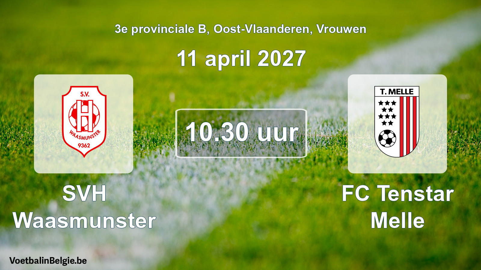 Geplande wedstrijd vrouwenvoetbal: SVH Waasmunster - FC Tenstar Melle (11 april 2027)
