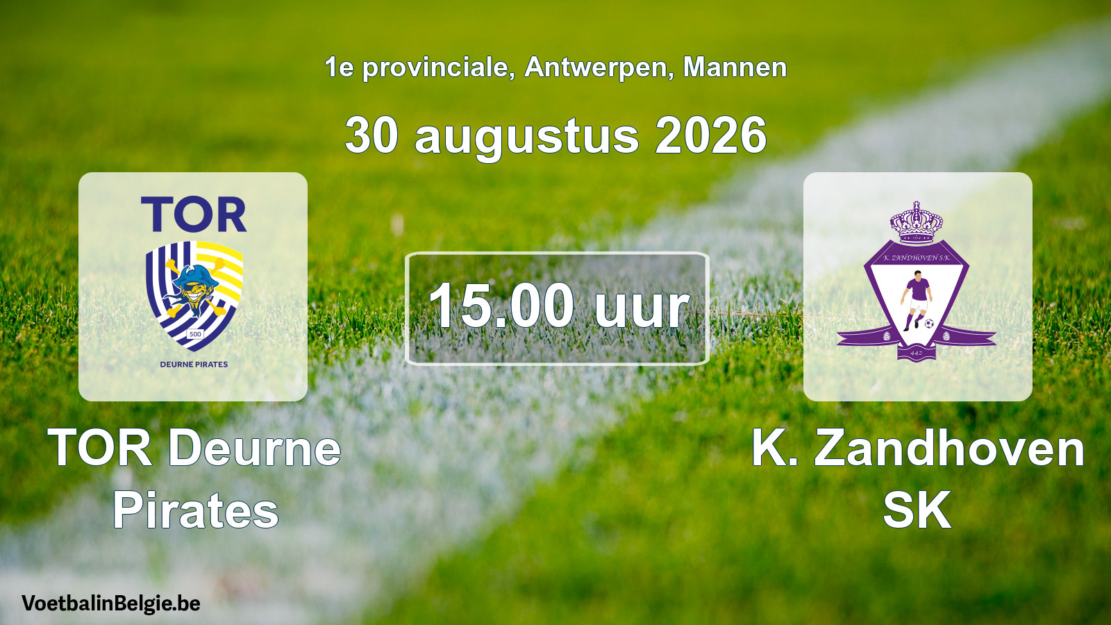 Match prévu football hommes: TOR Deurne Pirates - K. Zandhoven SK (30 août 2026)