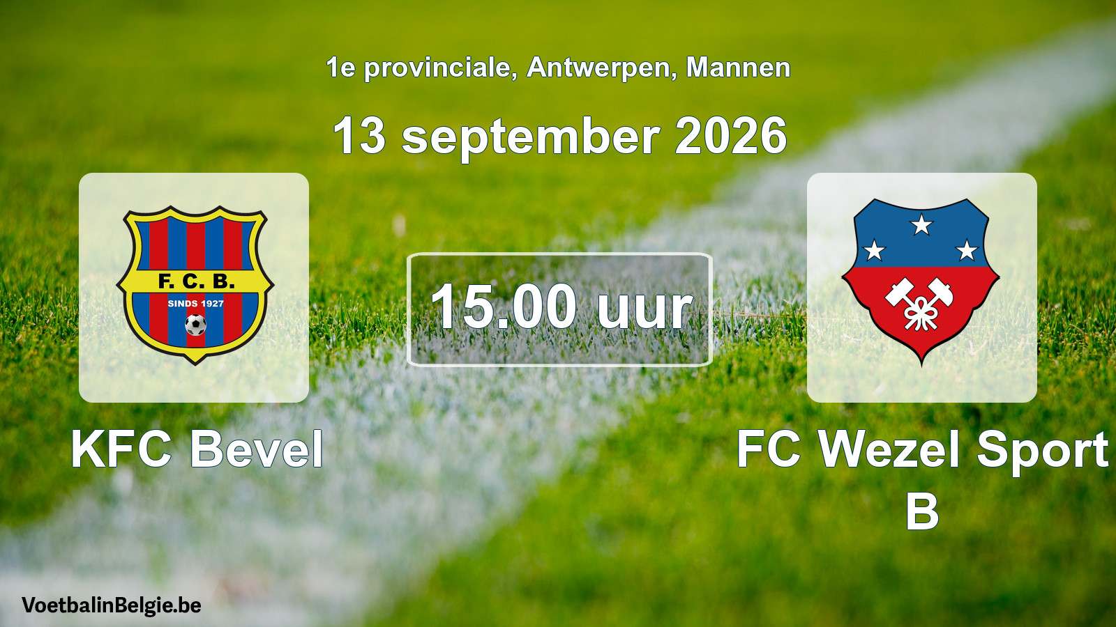 Match prévu football hommes: KFC Bevel - FC Wezel Sport B (13 septembre 2026)