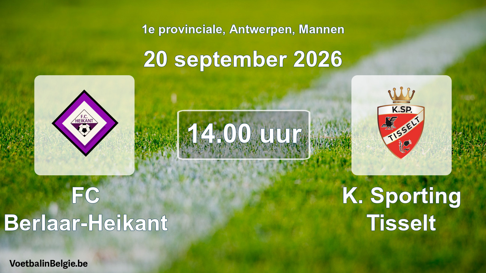 Scheduled match men football: FC Berlaar-Heikant - K. Sporting Tisselt (20 September 2026)