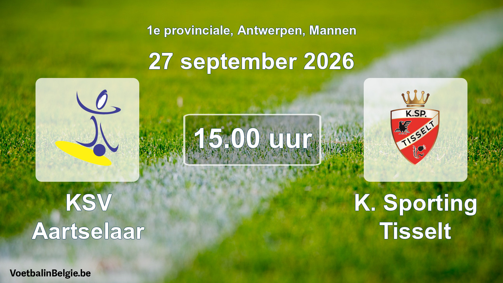 Match prévu football hommes: KSV Aartselaar - K. Sporting Tisselt (27 septembre 2026)