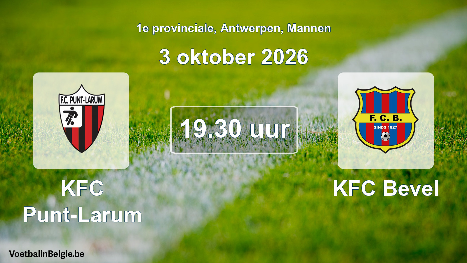 Scheduled match men football: KFC Punt-Larum - KFC Bevel (3 October 2026)