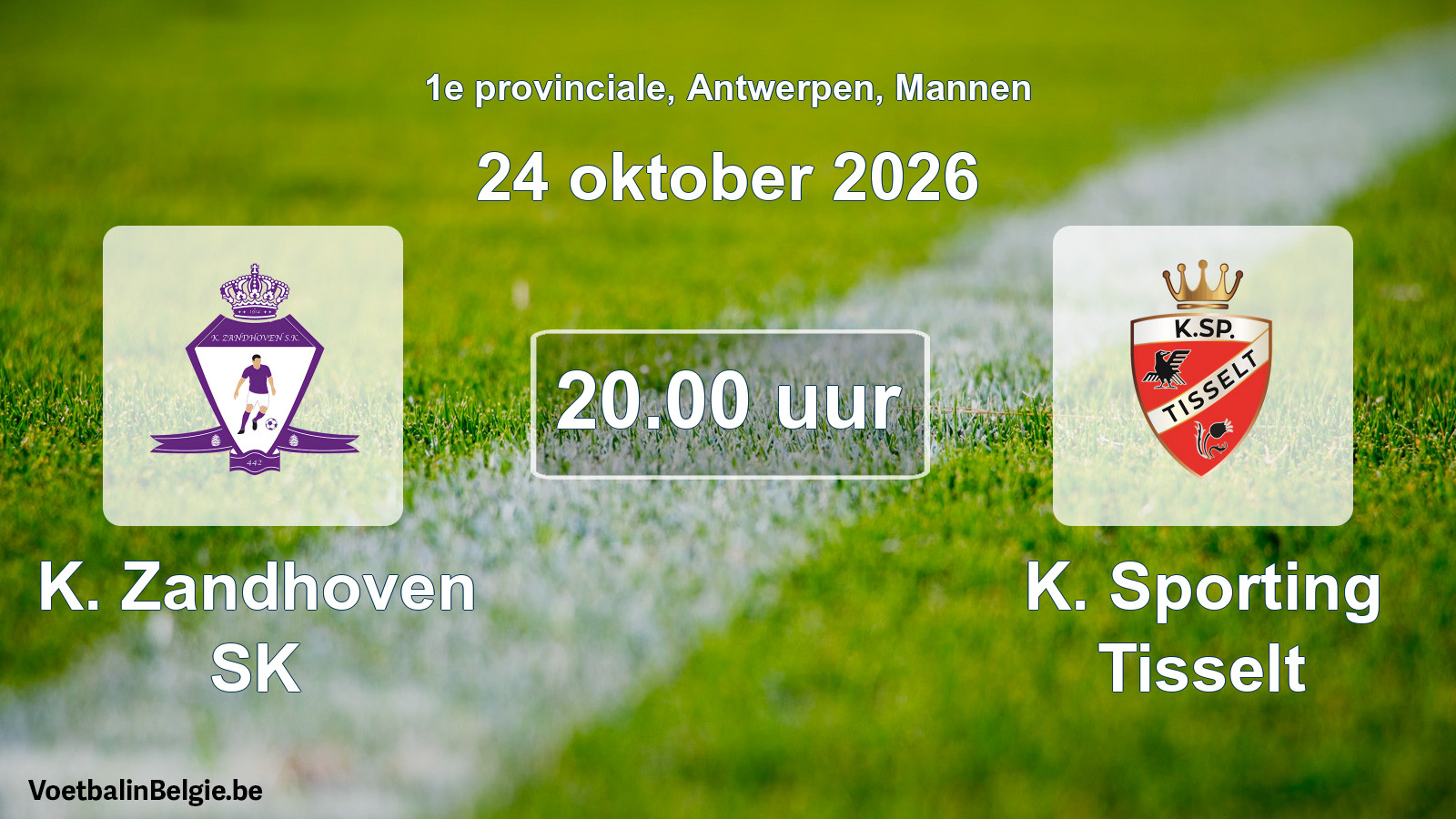 Match prévu football hommes: K. Zandhoven SK - K. Sporting Tisselt (24 octobre 2026)