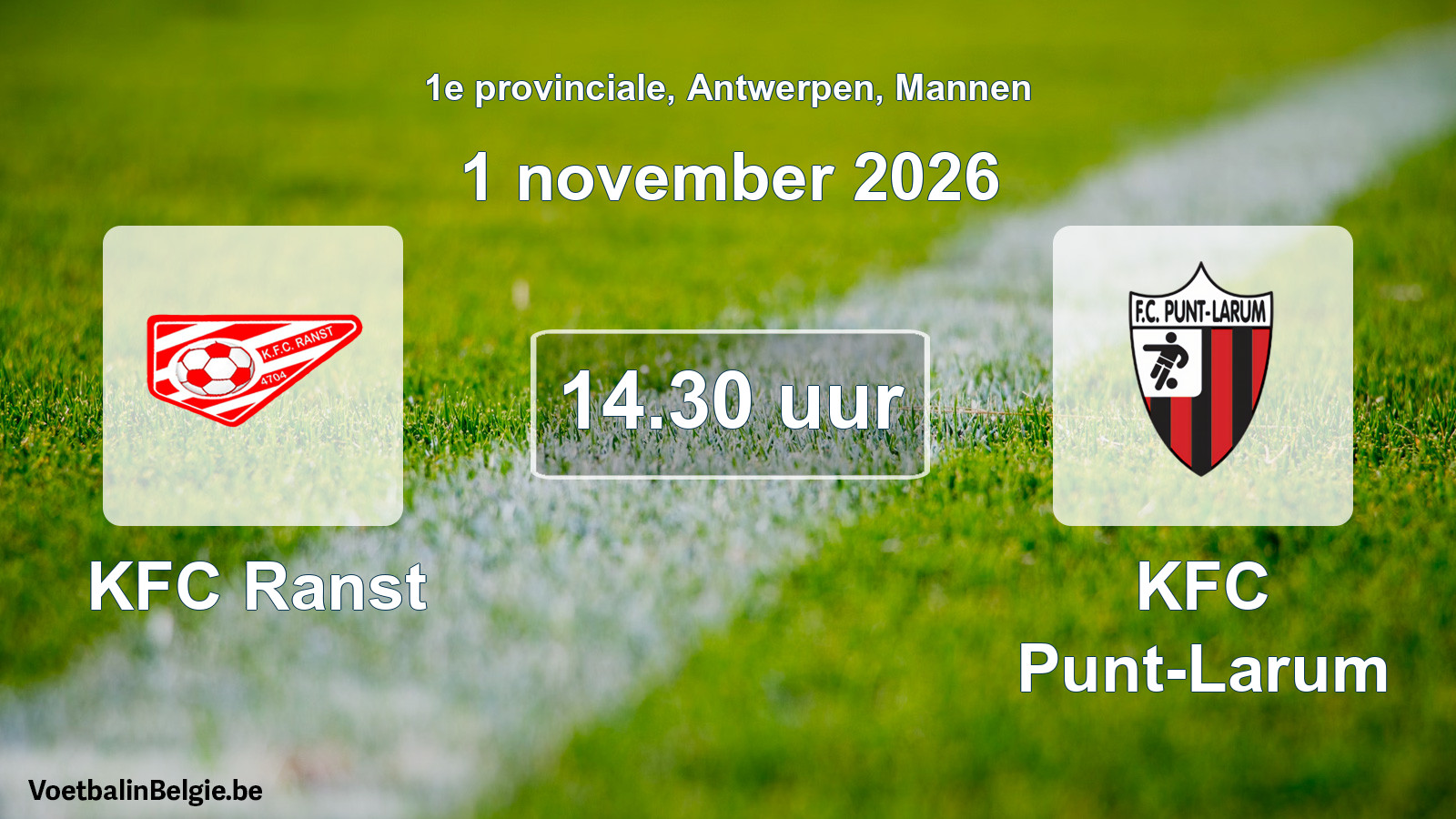 Match prévu football hommes: KFC Ranst - KFC Punt-Larum (1 novembre 2026)