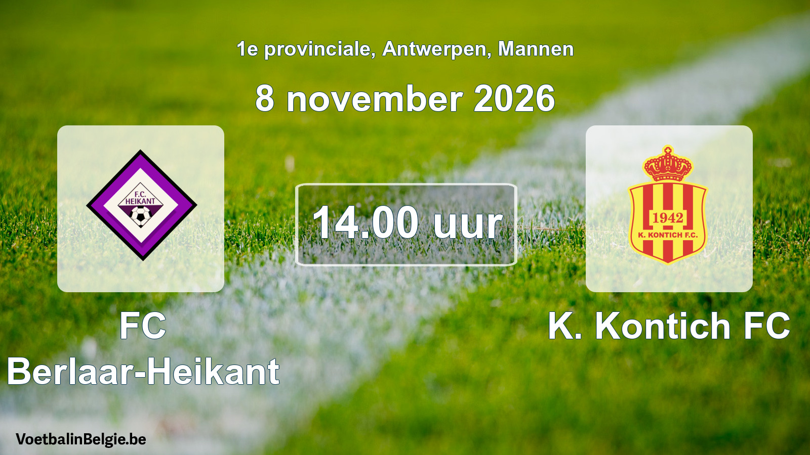 Match prévu football hommes: FC Berlaar-Heikant - K. Kontich FC (8 novembre 2026)
