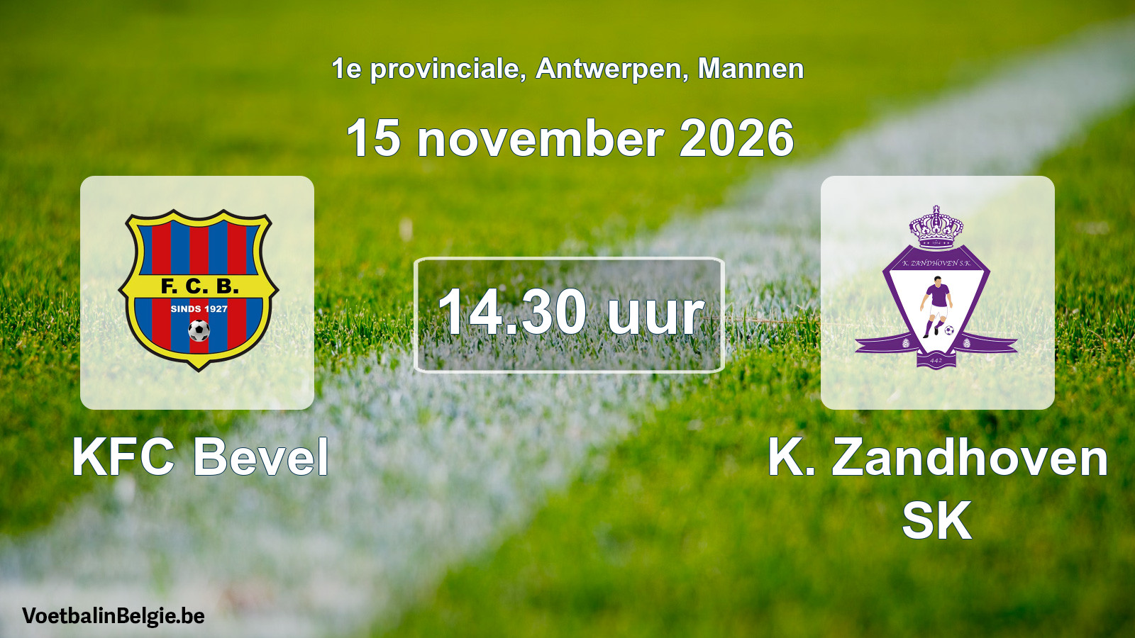 Match prévu football hommes: KFC Bevel - K. Zandhoven SK (15 novembre 2026)