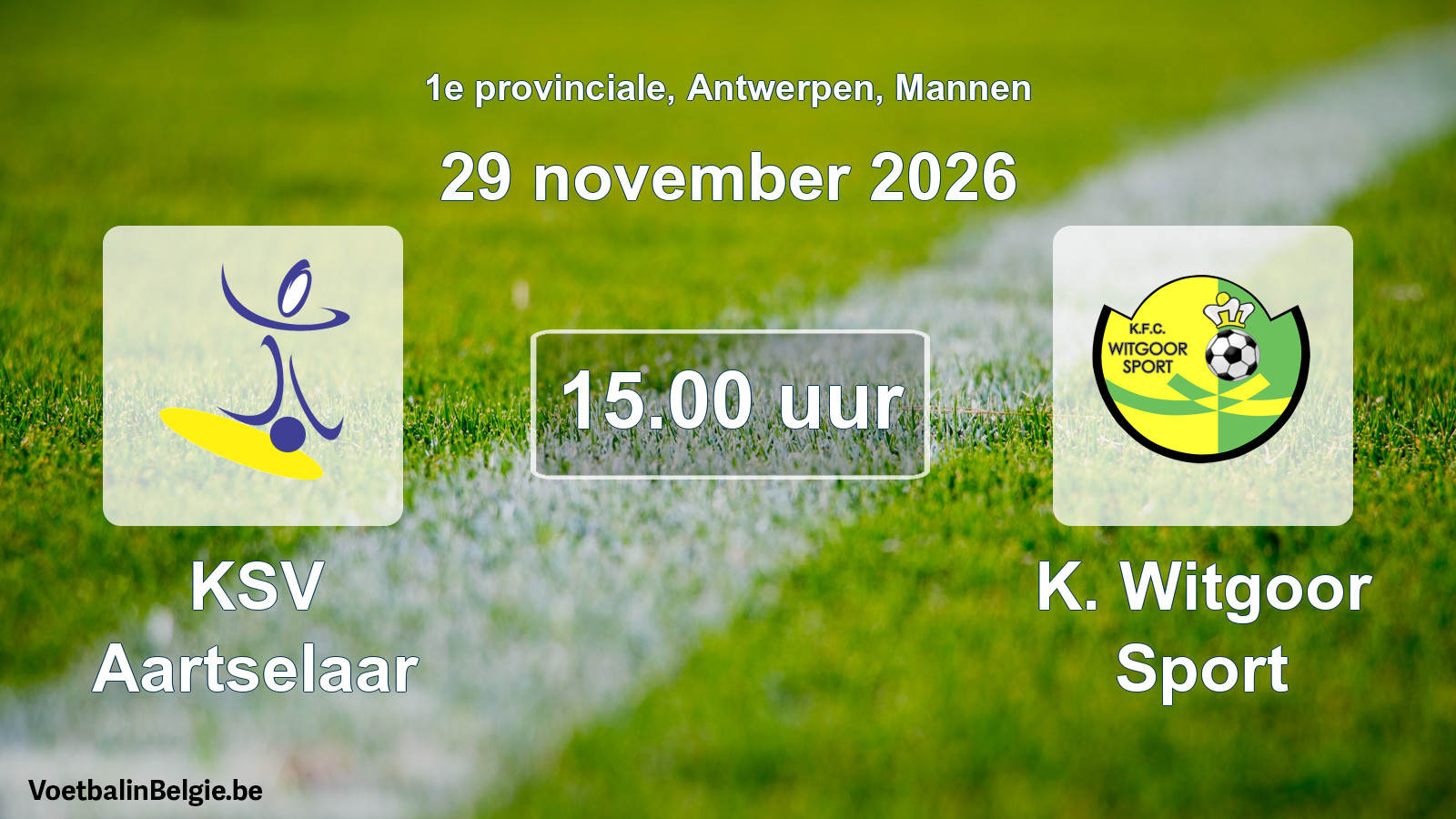Scheduled match men football: KSV Aartselaar - K. Witgoor Sport (29 November 2026)