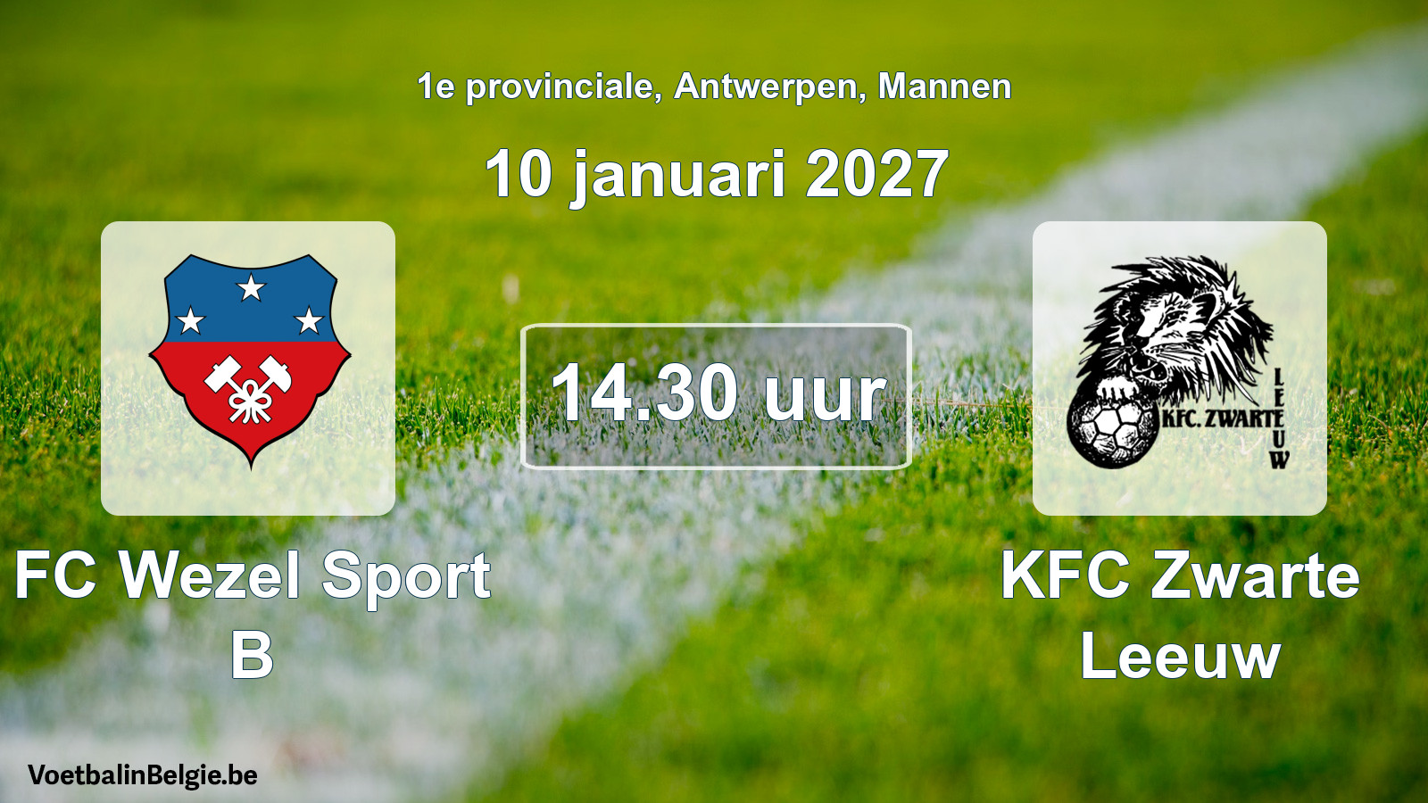 Match prévu football hommes: FC Wezel Sport B - KFC Zwarte Leeuw (10 janvier 2027)