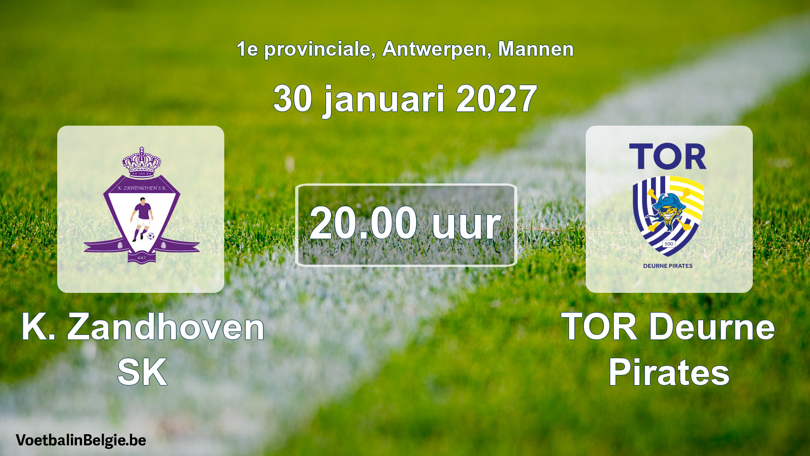 Scheduled match men football: K. Zandhoven SK - TOR Deurne Pirates (30 January 2027)