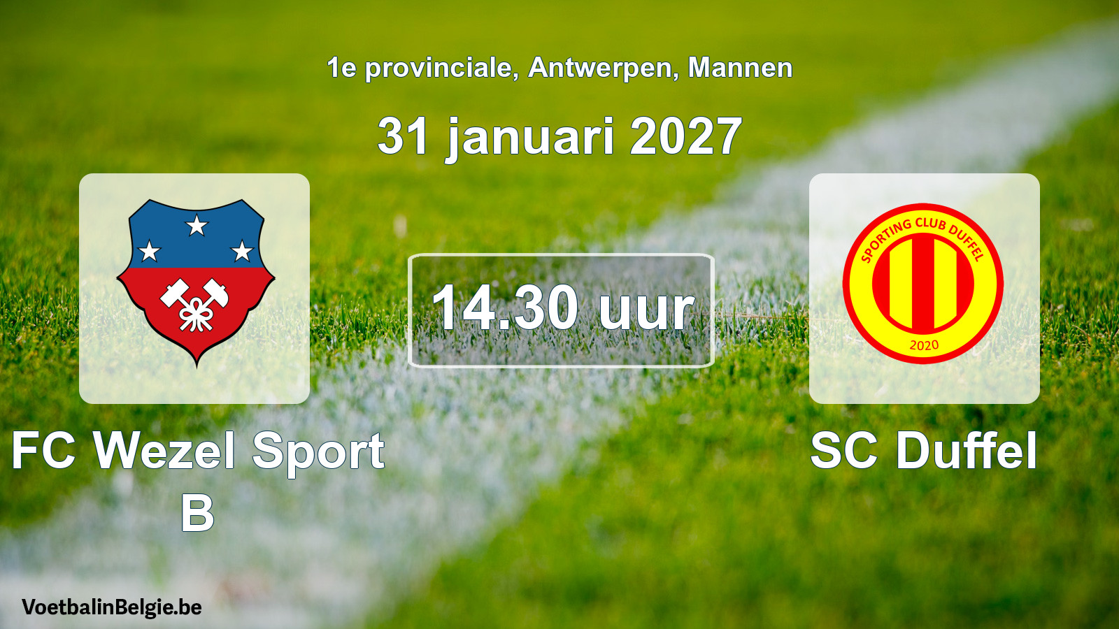 Match prévu football hommes: FC Wezel Sport B - SC Duffel (31 janvier 2027)