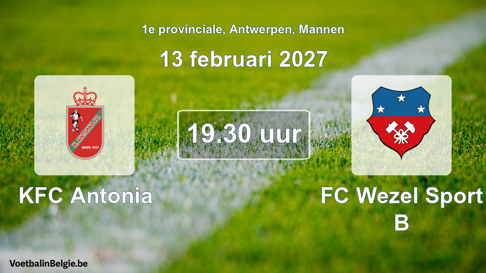 Scheduled match men football: KFC Antonia - FC Wezel Sport B (13 February 2027)