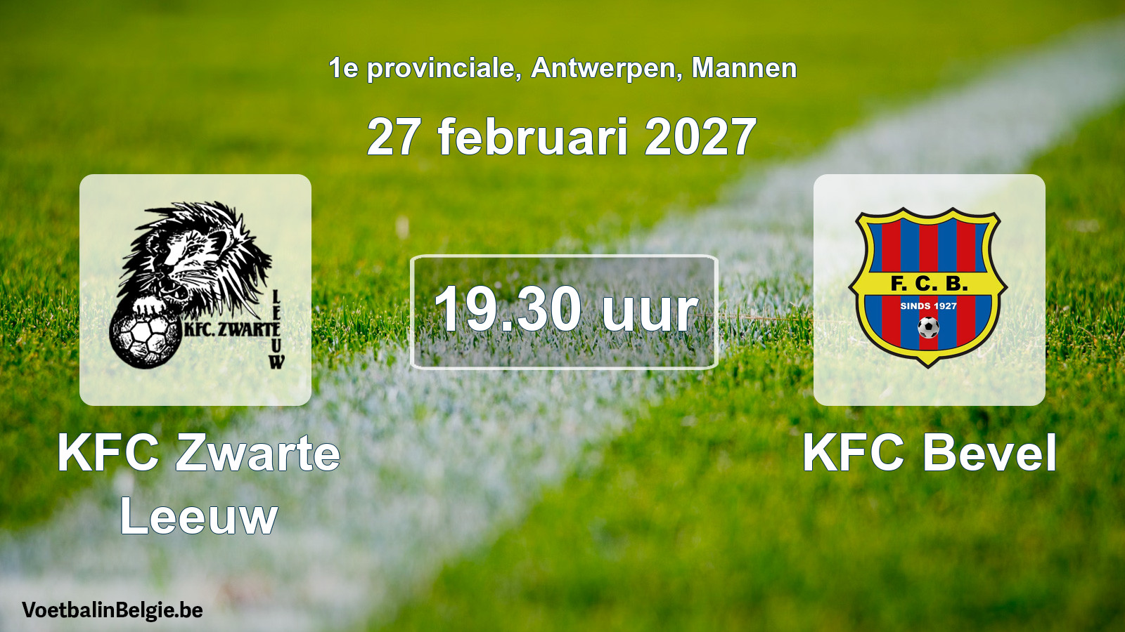 Scheduled match men football: KFC Zwarte Leeuw - KFC Bevel (27 February 2027)
