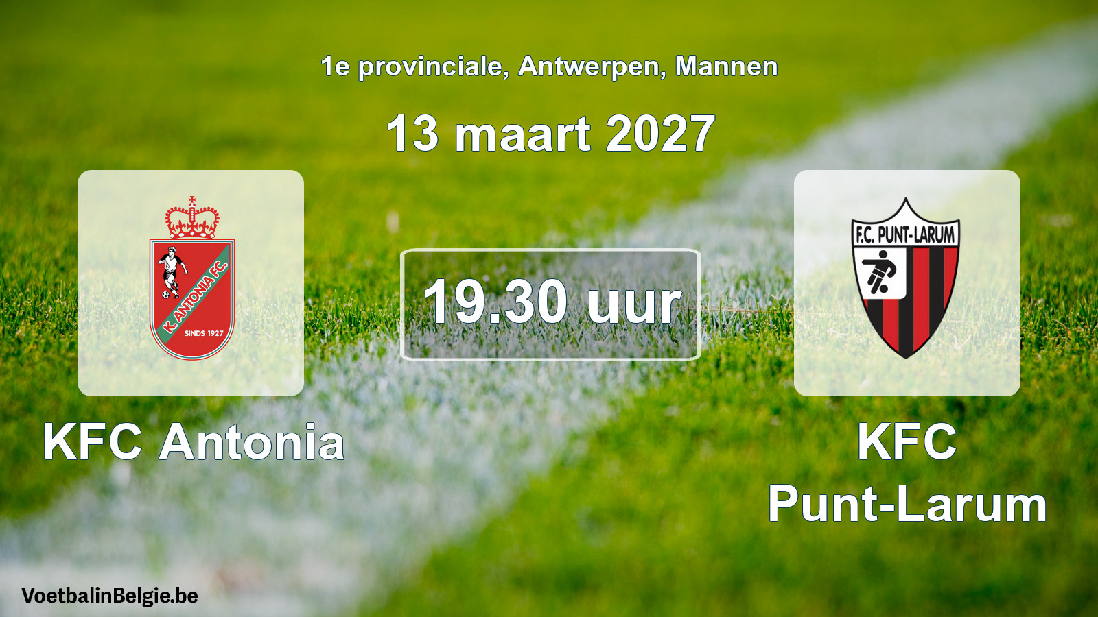 Match prévu football hommes: KFC Antonia - KFC Punt-Larum (13 mars 2027)