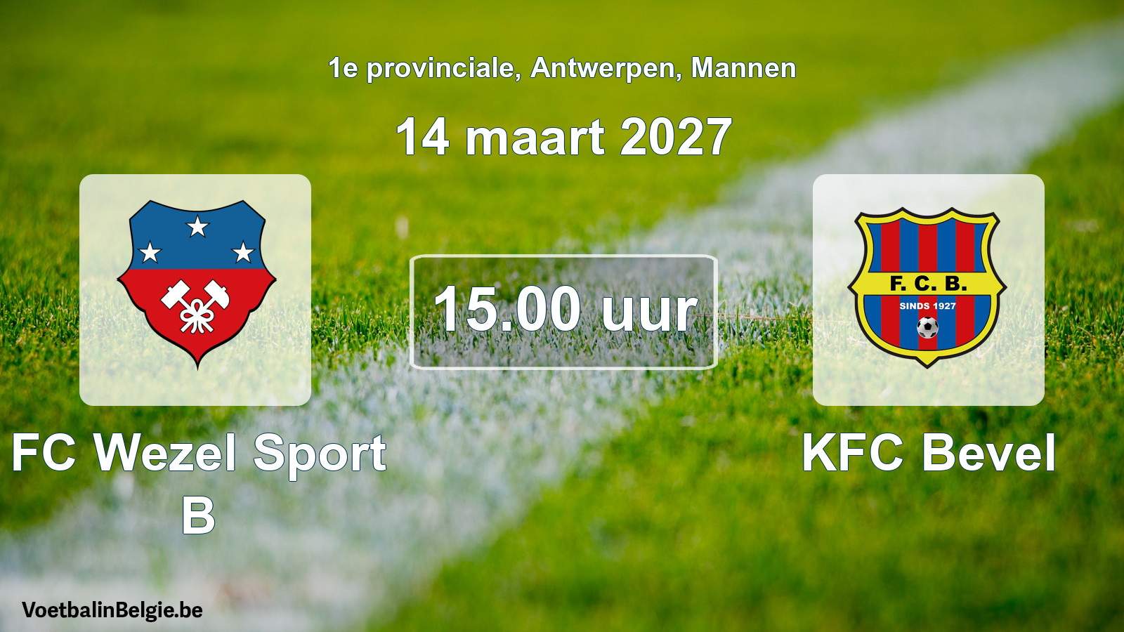 Scheduled match men football: FC Wezel Sport B - KFC Bevel (14 March 2027)