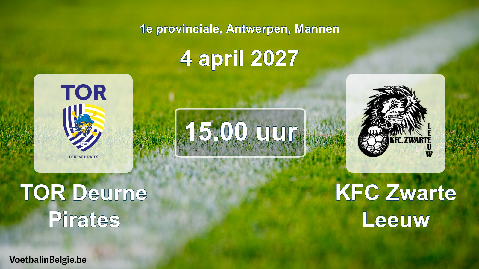Match prévu football hommes: TOR Deurne Pirates - KFC Zwarte Leeuw (4 avril 2027)