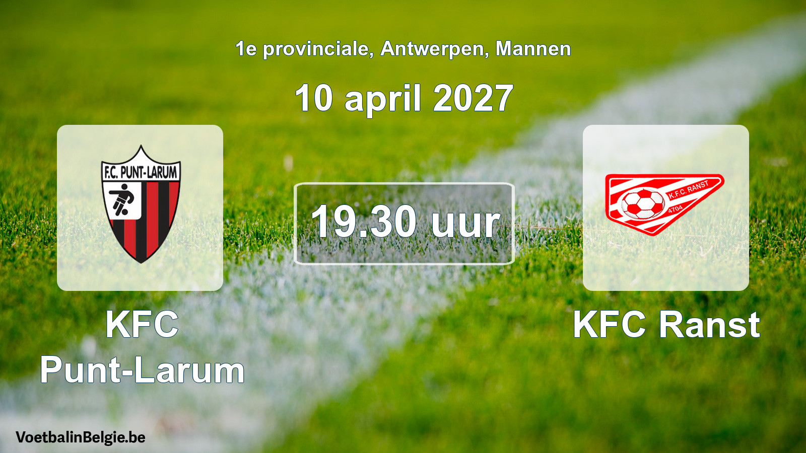Match prévu football hommes: KFC Punt-Larum - KFC Ranst (10 avril 2027)