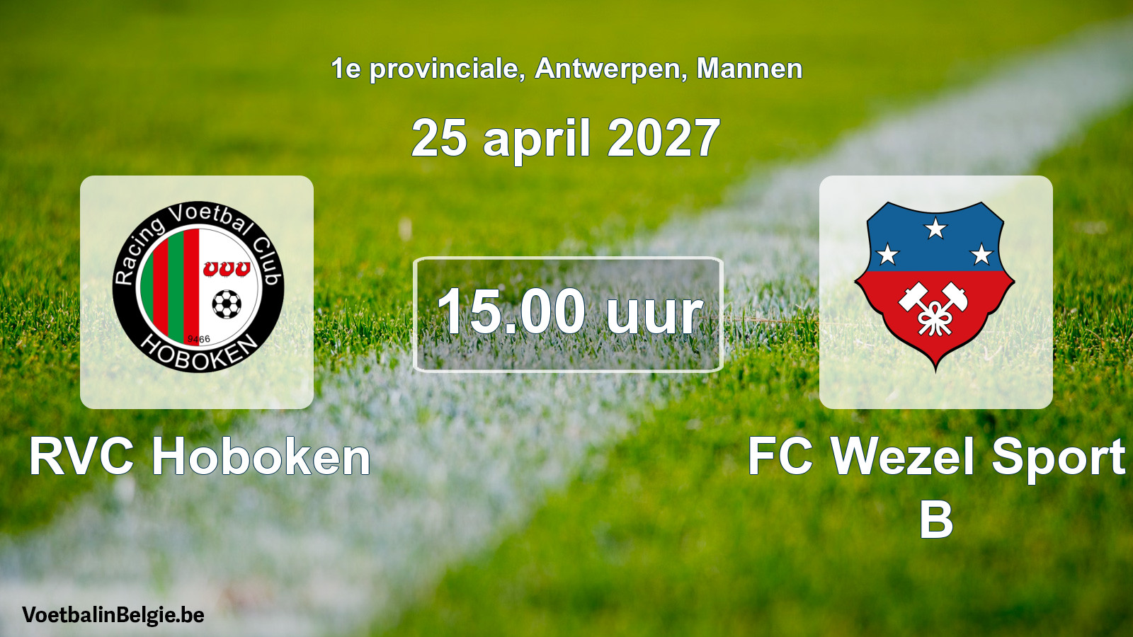 Match prévu football hommes: RVC Hoboken - FC Wezel Sport B (25 avril 2027)