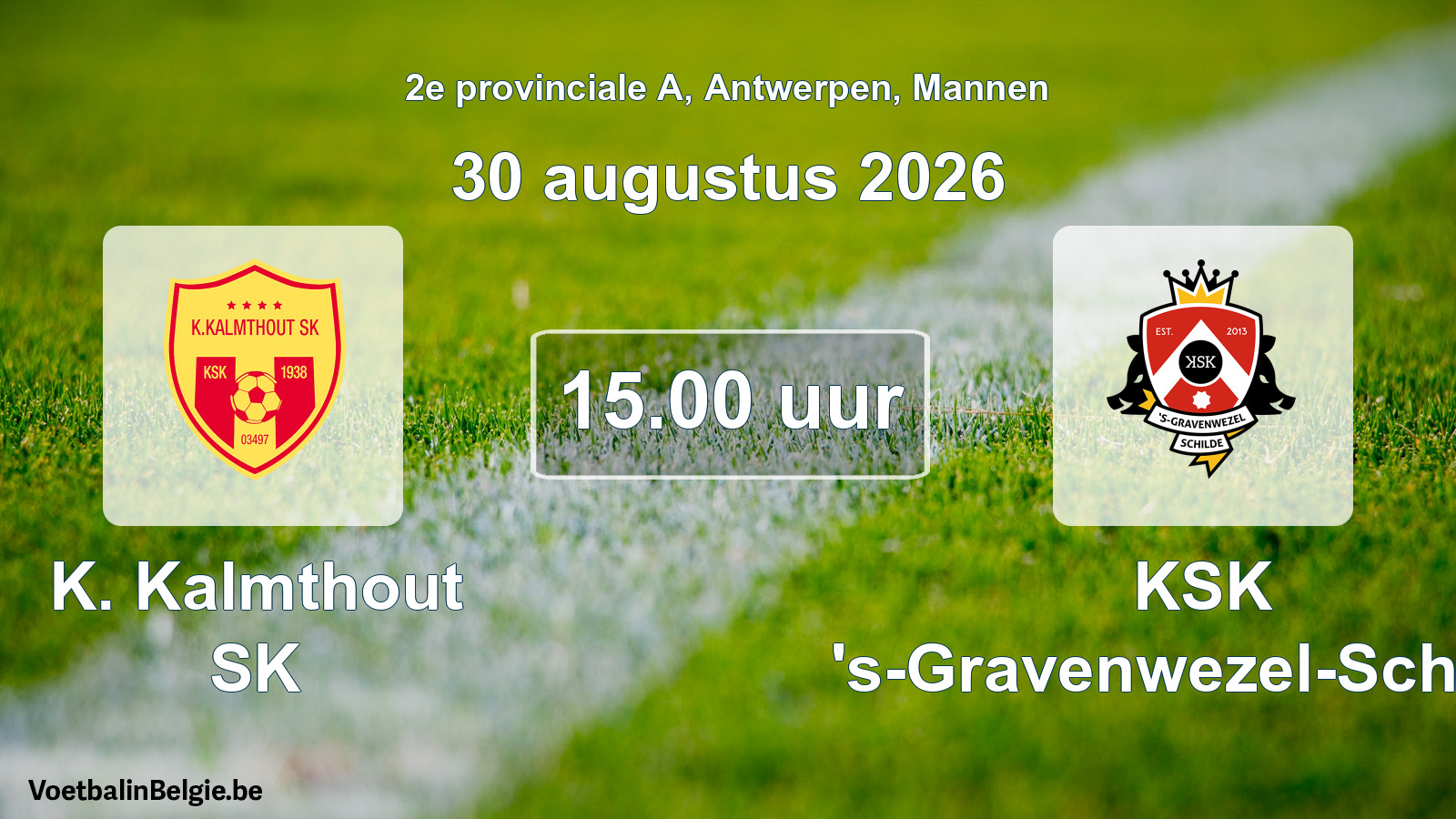 Geplande wedstrijd mannenvoetbal: K. Kalmthout SK - KSK 's-Gravenwezel-Schilde (30 augustus 2026)