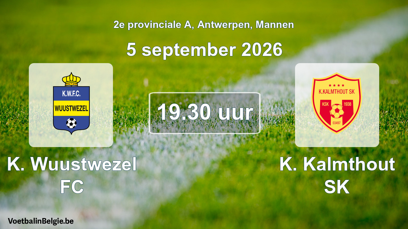 Geplande wedstrijd mannenvoetbal: K. Wuustwezel FC - K. Kalmthout SK (5 september 2026)