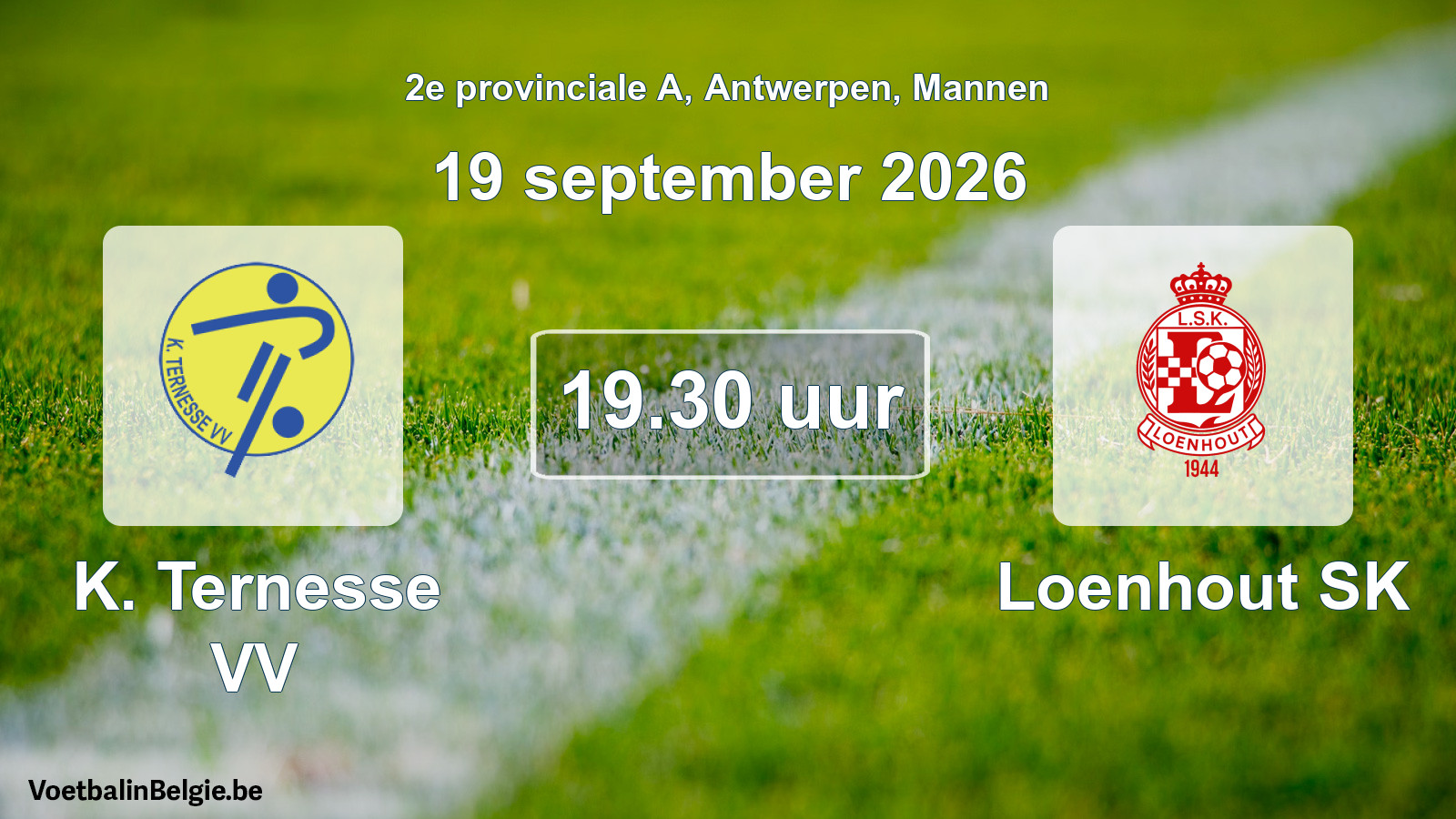 Match prévu football hommes: K. Ternesse VV - Loenhout SK (19 septembre 2026)