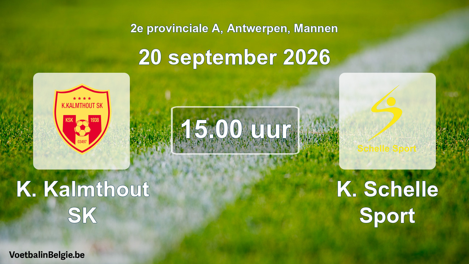 Geplande wedstrijd mannenvoetbal: K. Kalmthout SK - K. Schelle Sport (20 september 2026)