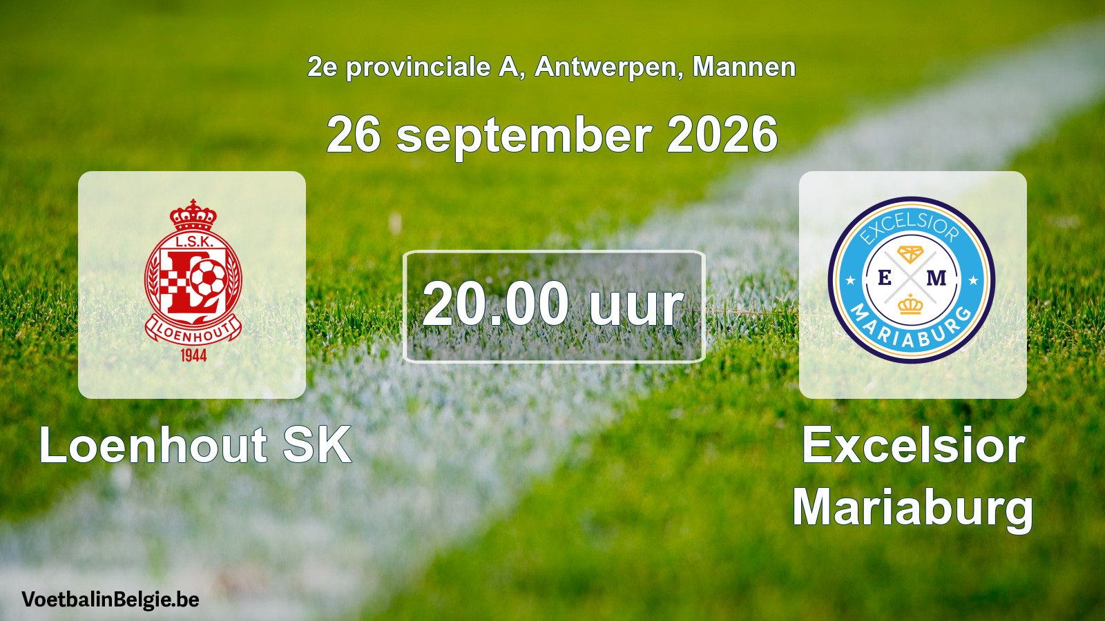 Geplande wedstrijd mannenvoetbal: Loenhout SK - Excelsior Mariaburg (26 september 2026)