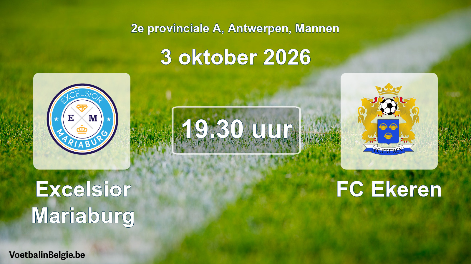 Geplande wedstrijd mannenvoetbal: Excelsior Mariaburg - FC Ekeren (3 oktober 2026)