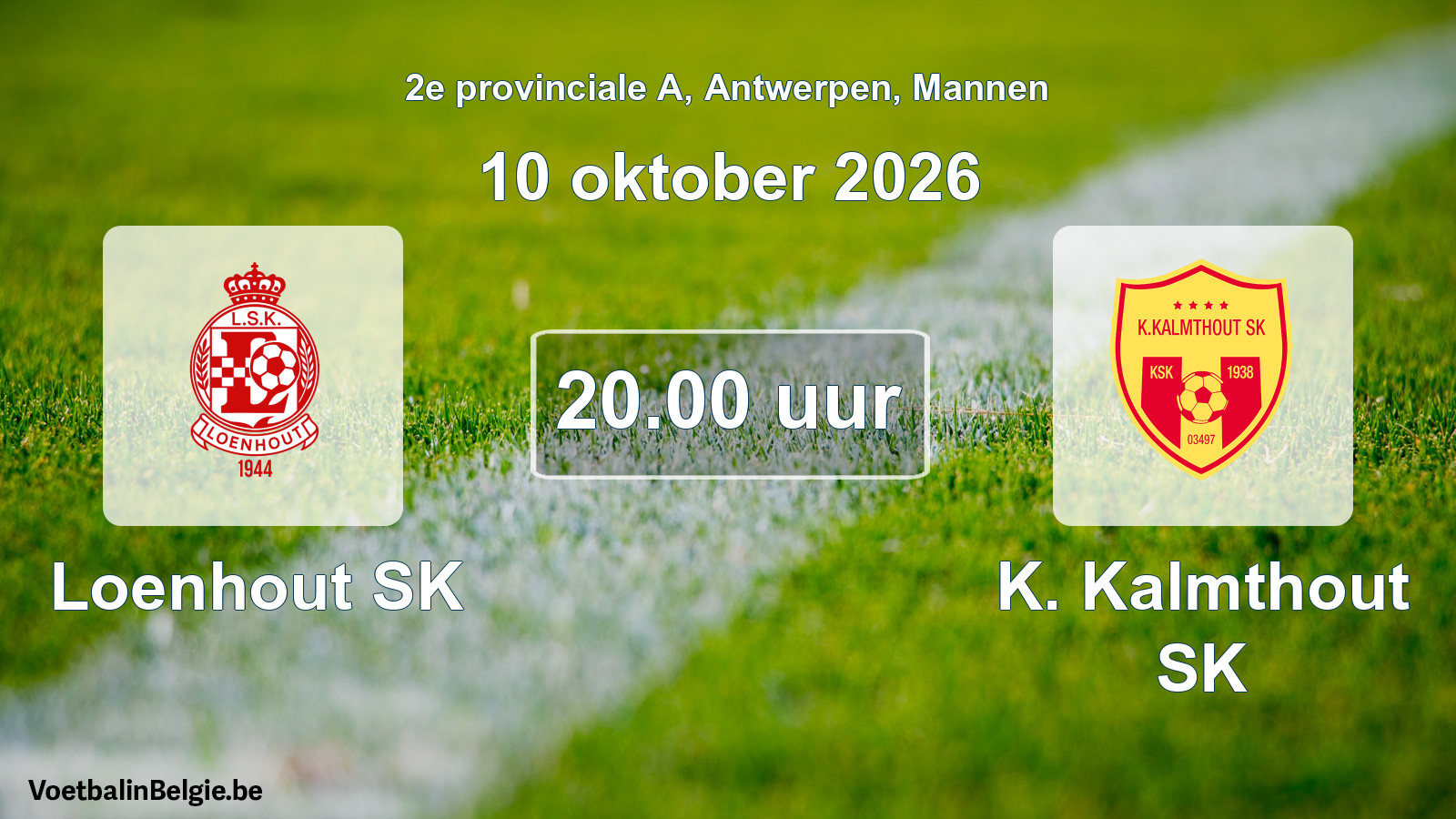 Geplande wedstrijd mannenvoetbal: Loenhout SK - K. Kalmthout SK (10 oktober 2026)