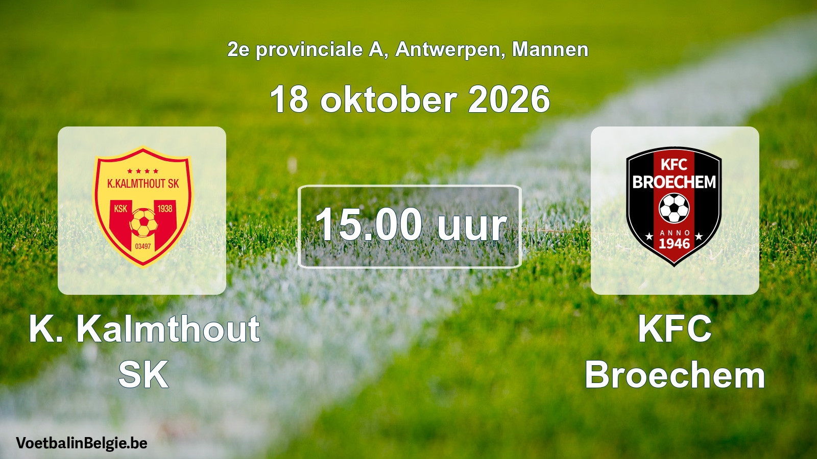 Geplande wedstrijd mannenvoetbal: K. Kalmthout SK - KFC Broechem (18 oktober 2026)