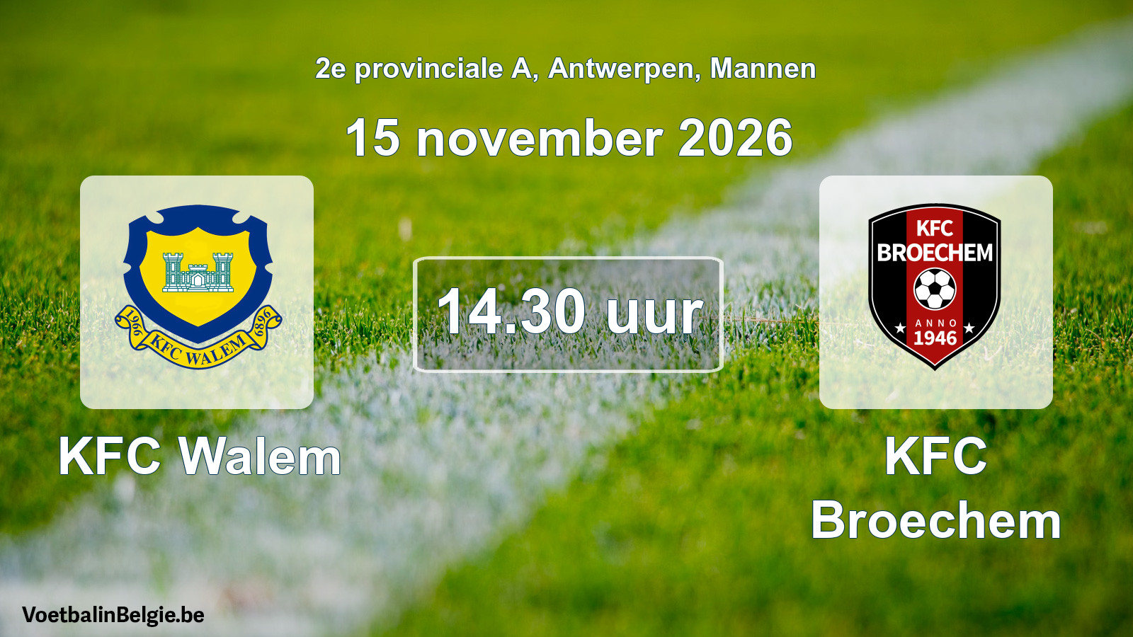 Geplande wedstrijd mannenvoetbal: KFC Walem - KFC Broechem (15 november 2026)