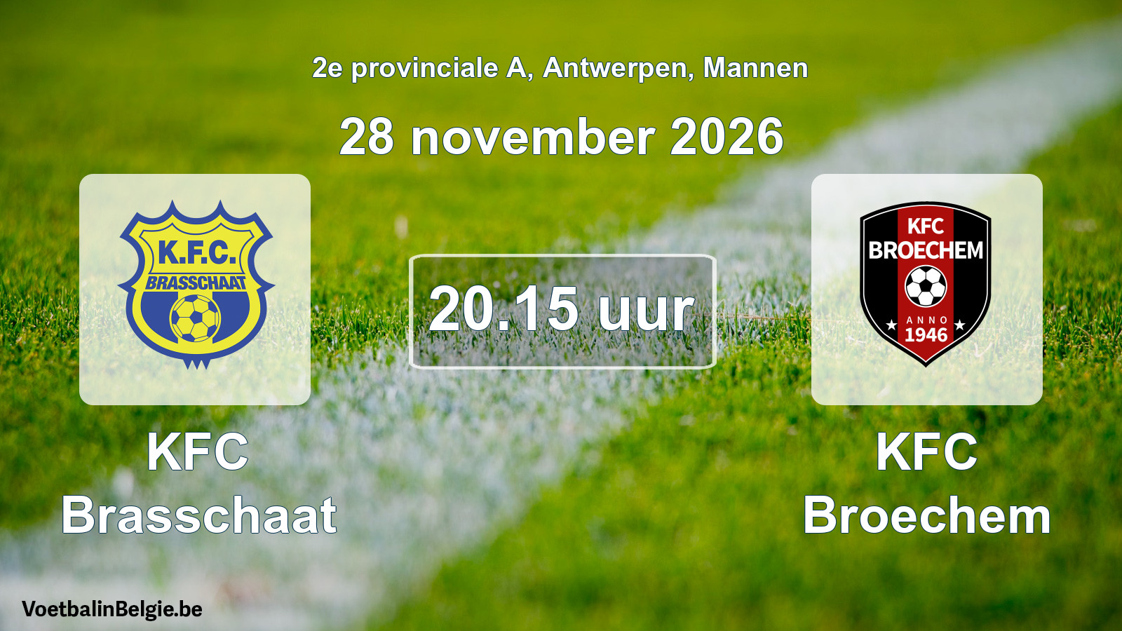 Geplande wedstrijd mannenvoetbal: KFC Brasschaat - KFC Broechem (28 november 2026)