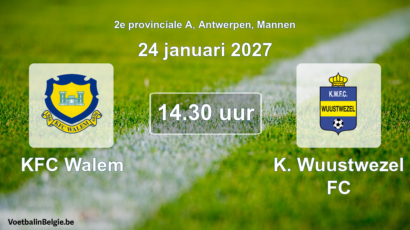 Geplande wedstrijd mannenvoetbal: KFC Walem - K. Wuustwezel FC (24 januari 2027)