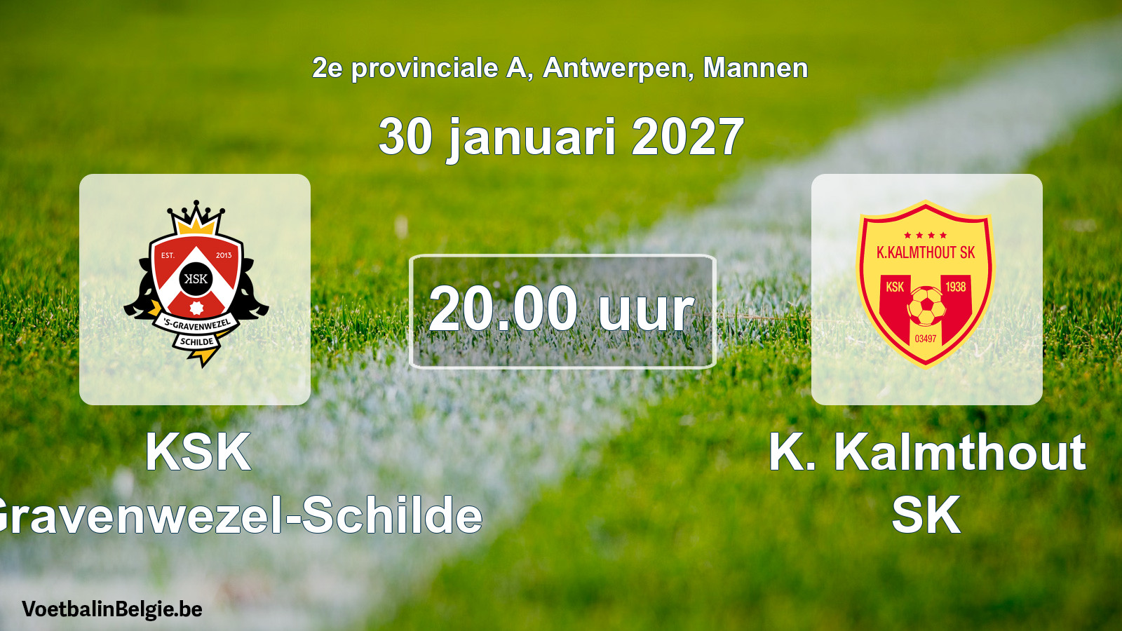 Geplande wedstrijd mannenvoetbal: KSK 's-Gravenwezel-Schilde - K. Kalmthout SK (30 januari 2027)