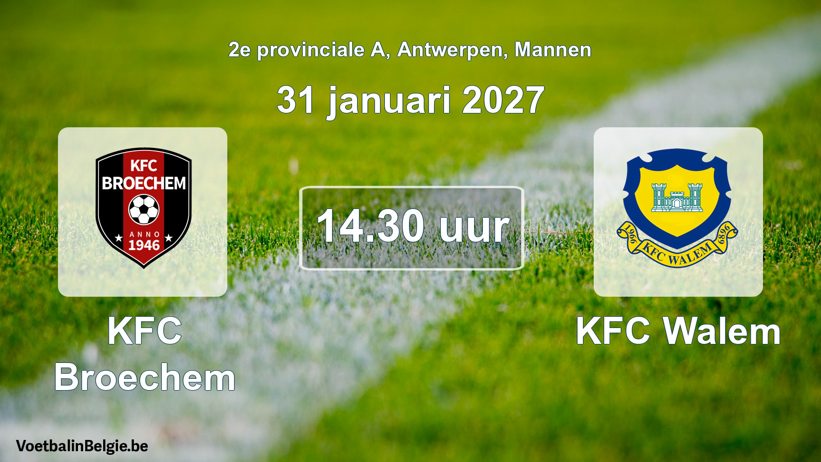 Geplande wedstrijd mannenvoetbal: KFC Broechem - KFC Walem (31 januari 2027)
