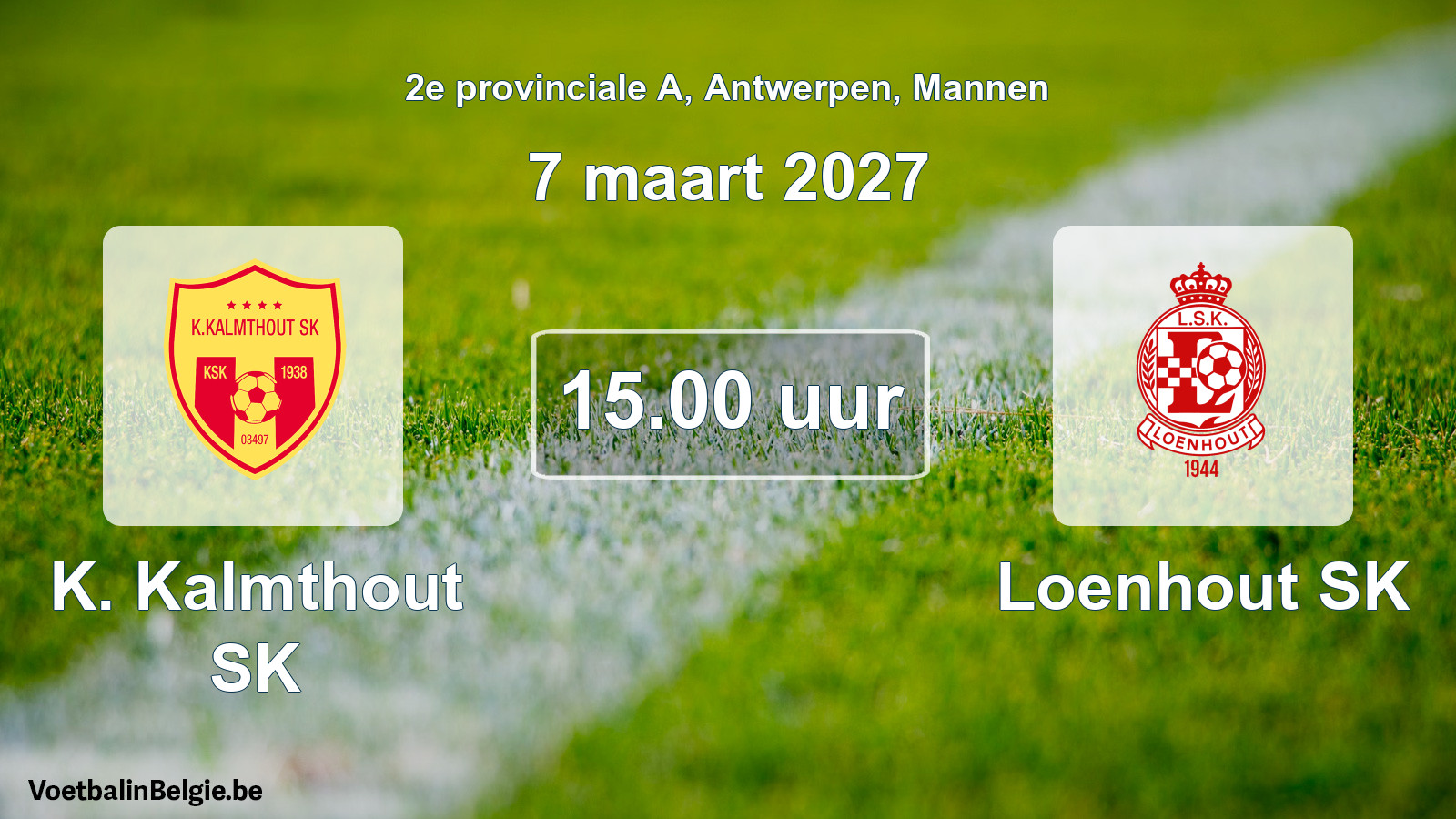 Geplande wedstrijd mannenvoetbal: K. Kalmthout SK - Loenhout SK (7 maart 2027)
