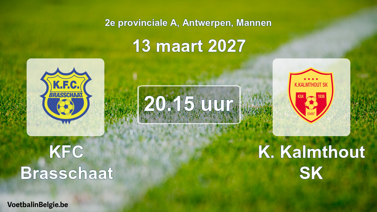 Match prévu football hommes: KFC Brasschaat - K. Kalmthout SK (13 mars 2027)