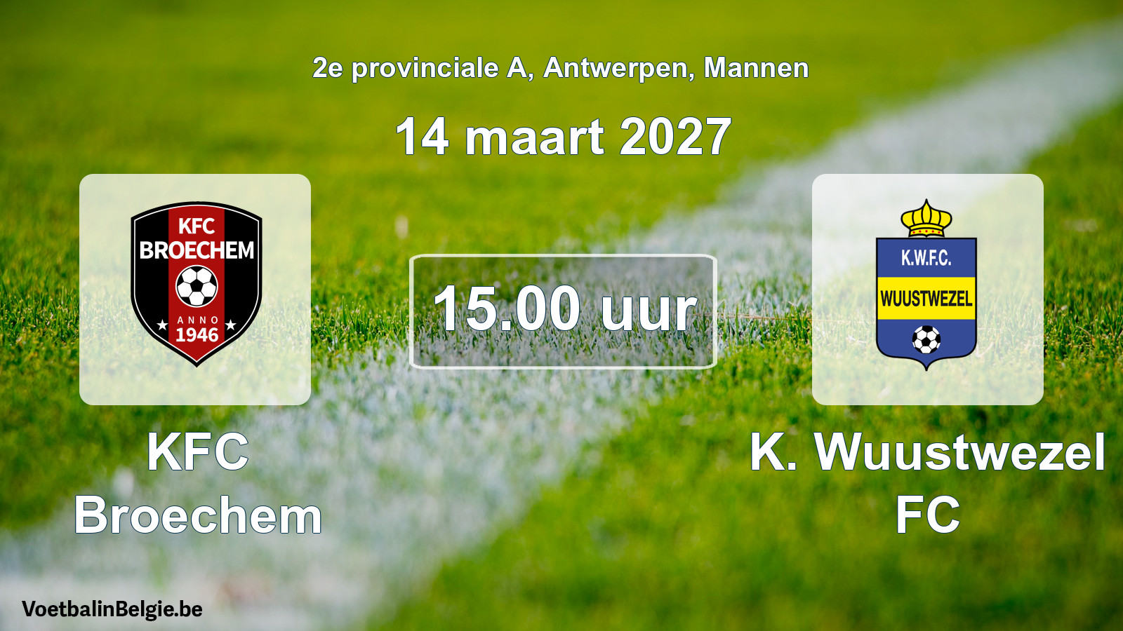 Geplande wedstrijd mannenvoetbal: KFC Broechem - K. Wuustwezel FC (14 maart 2027)