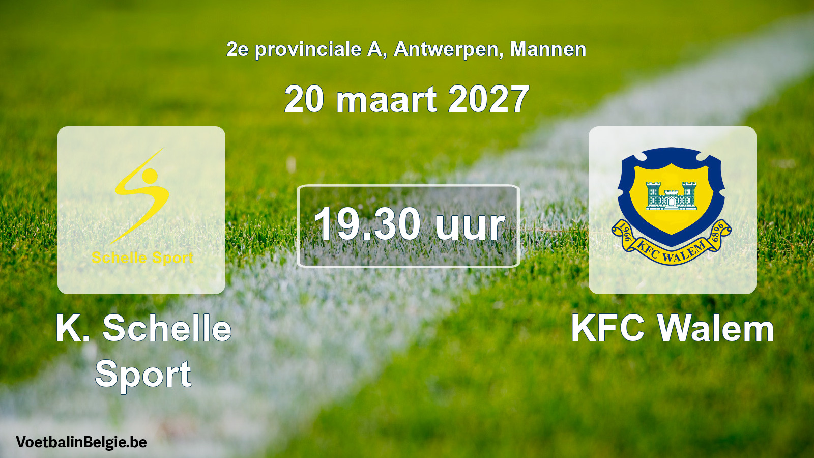 Match prévu football hommes: K. Schelle Sport - KFC Walem (20 mars 2027)
