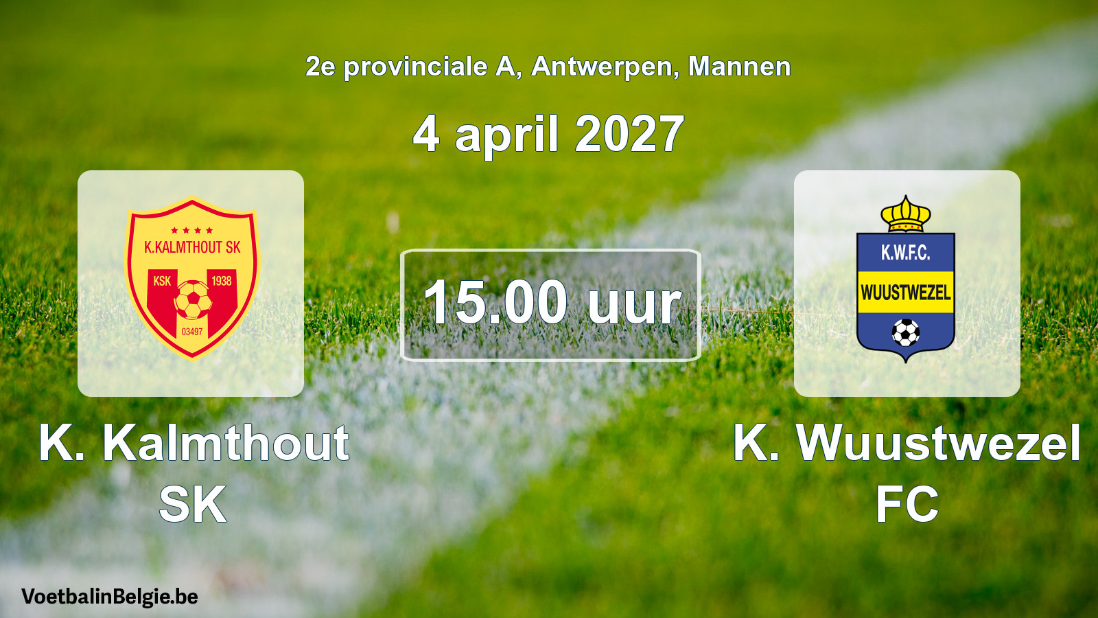Geplande wedstrijd mannenvoetbal: K. Kalmthout SK - K. Wuustwezel FC (4 april 2027)