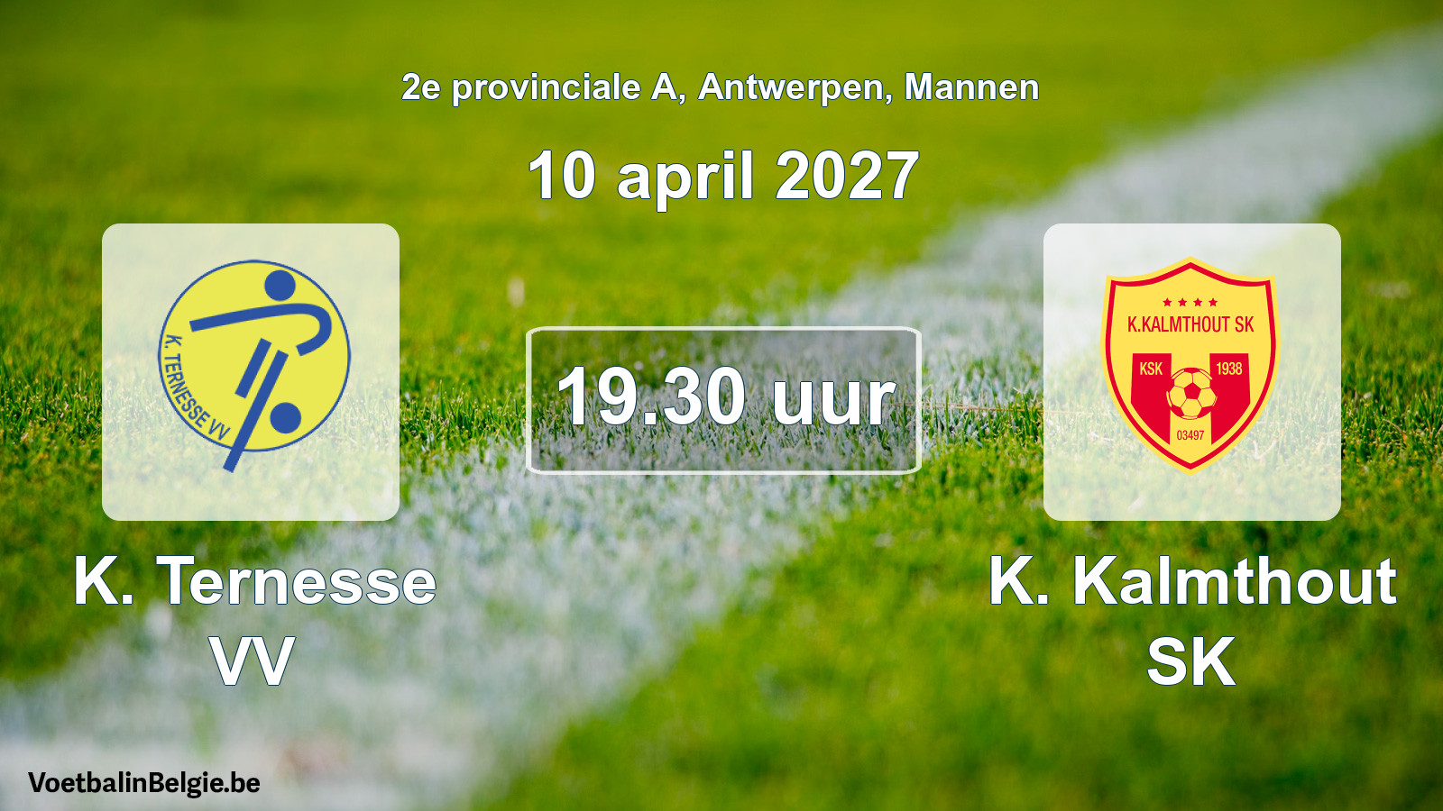 Geplande wedstrijd mannenvoetbal: K. Ternesse VV - K. Kalmthout SK (10 april 2027)