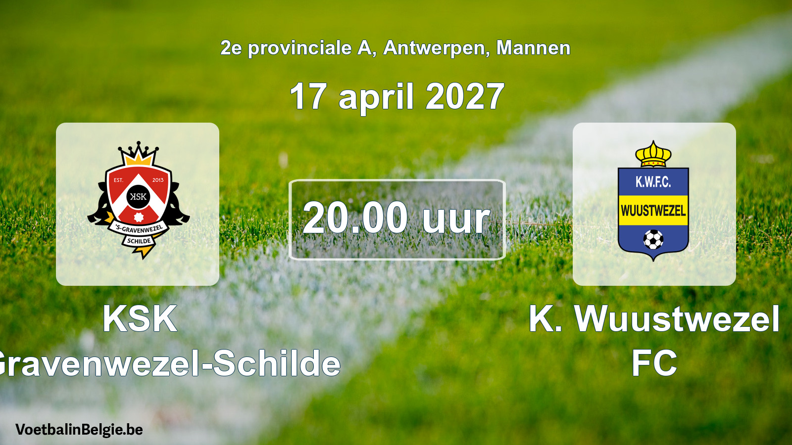 Geplande wedstrijd mannenvoetbal: KSK 's-Gravenwezel-Schilde - K. Wuustwezel FC (17 april 2027)