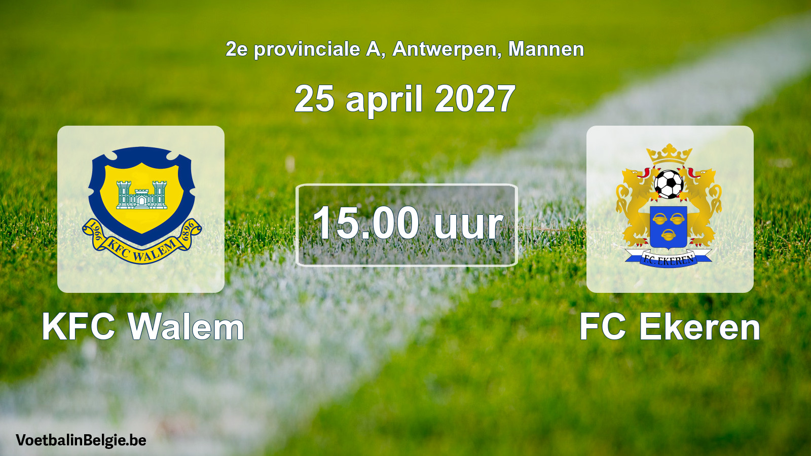 Geplande wedstrijd mannenvoetbal: KFC Walem - FC Ekeren (25 april 2027)