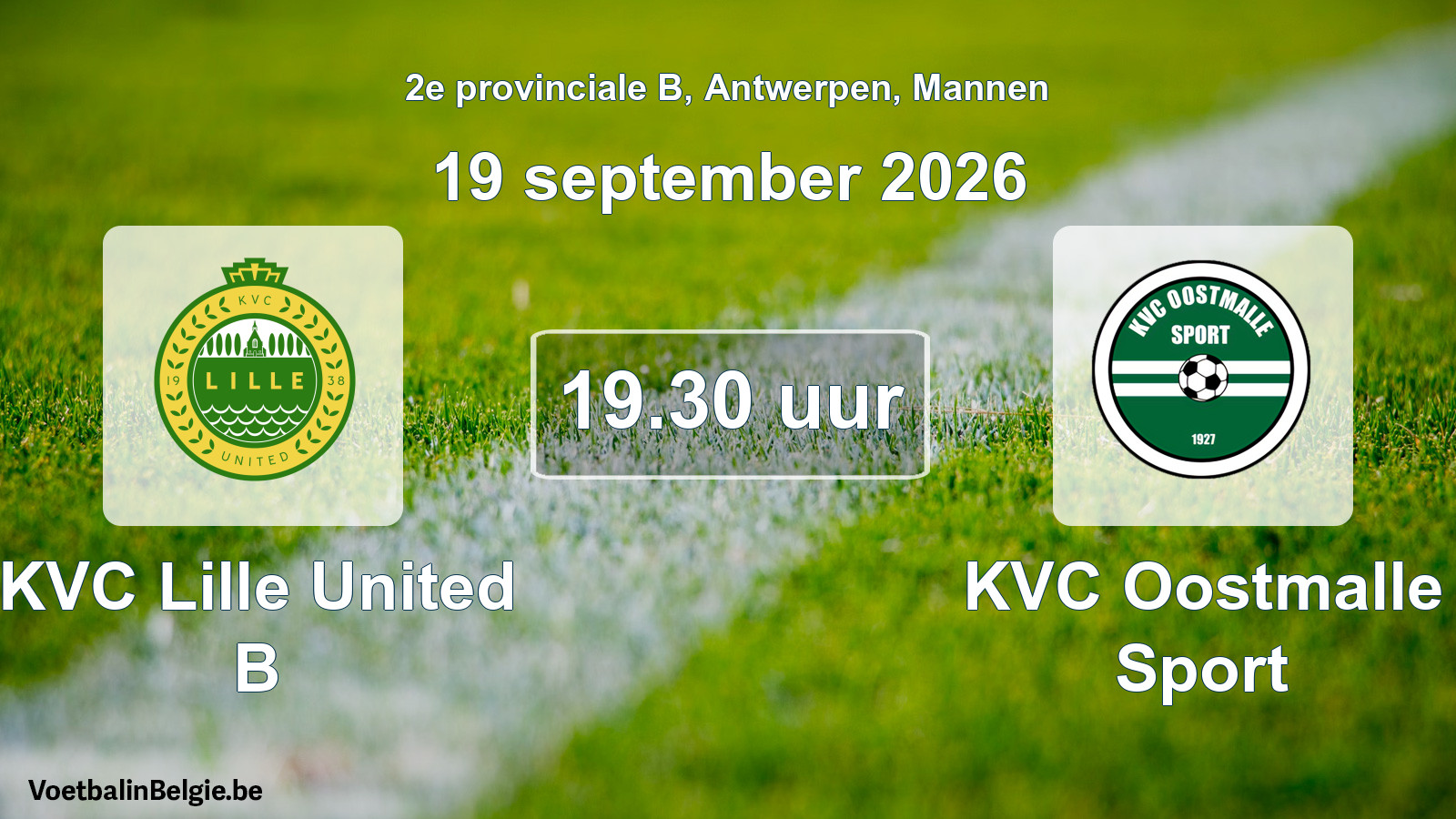 Scheduled match men football: KVC Lille United B - KVC Oostmalle Sport (19 September 2026)