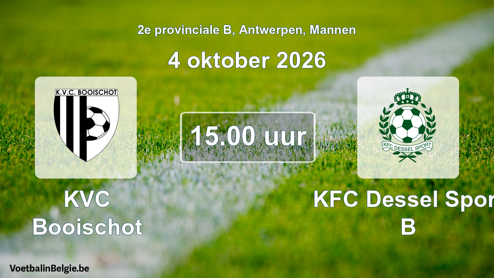 Scheduled match men football: KVC Booischot - KFC Dessel Sport B (4 October 2026)