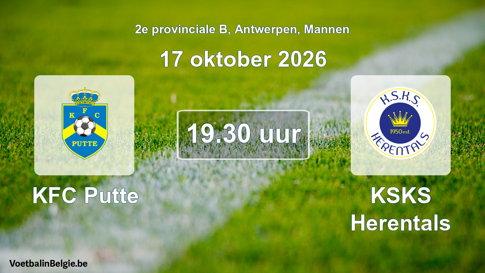 Scheduled match men football: KFC Putte - KSKS Herentals (17 October 2026)