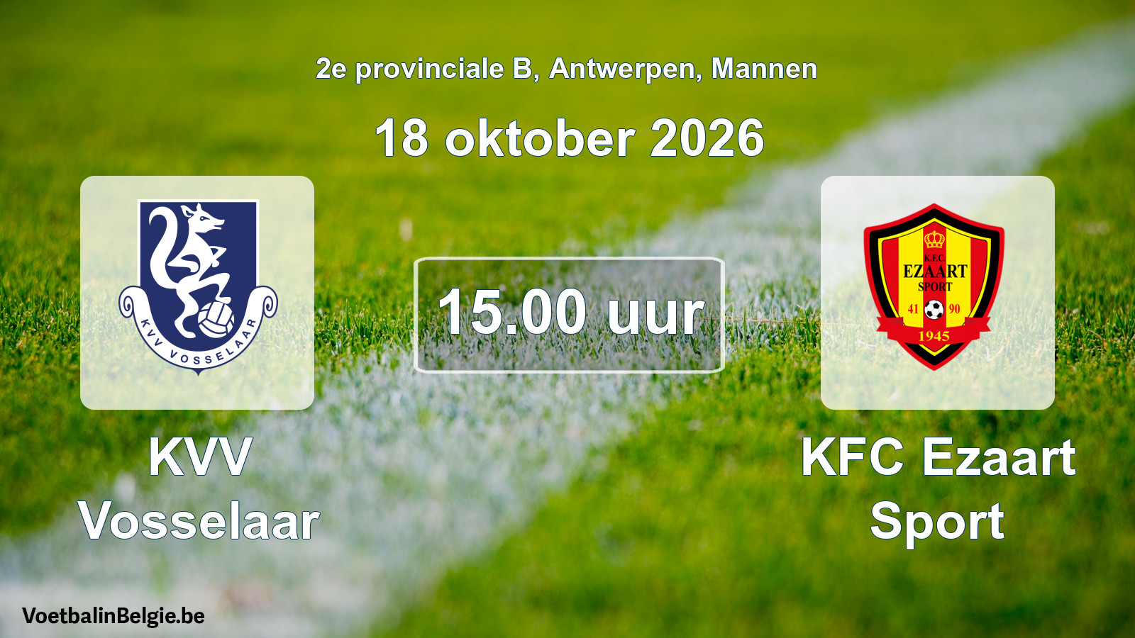 Geplantes Spiel männer-Fußball: KVV Vosselaar - KFC Ezaart Sport (18 Oktober 2026)