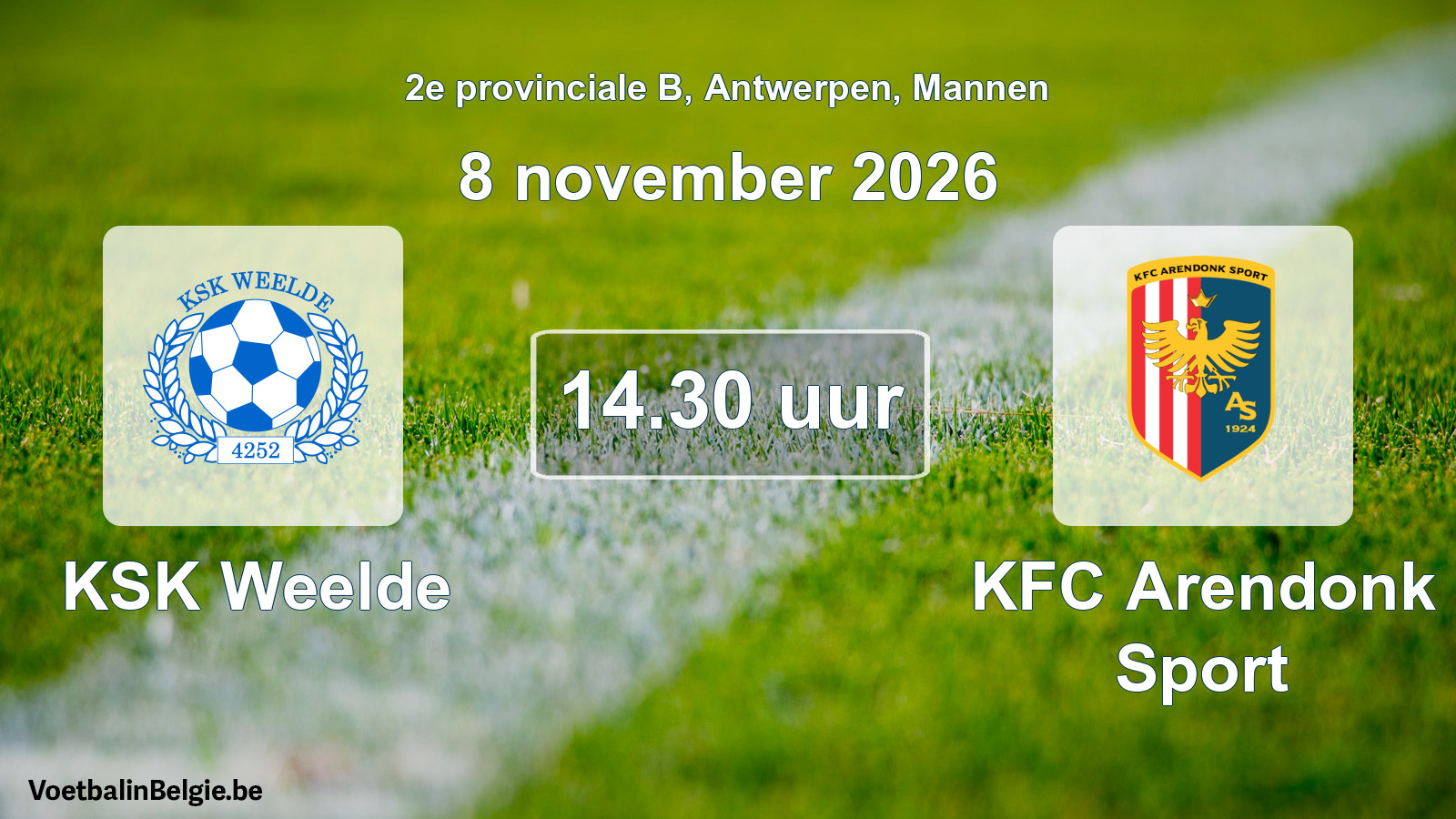 Match prévu football hommes: KSK Weelde - KFC Arendonk Sport (8 novembre 2026)
