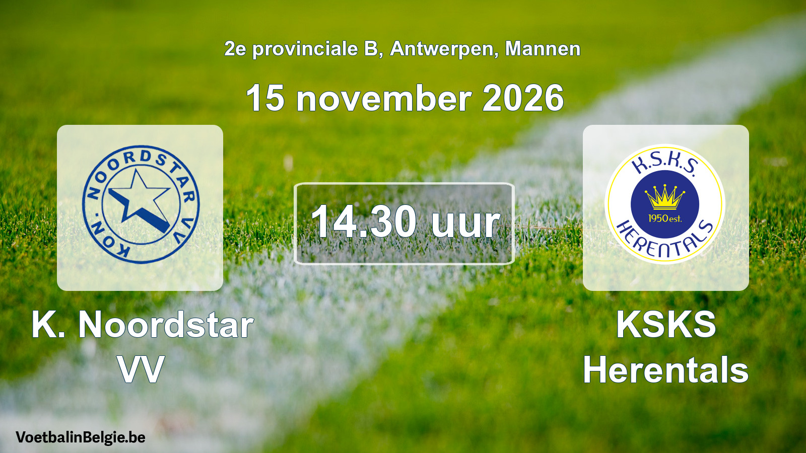 Match prévu football hommes: K. Noordstar VV - KSKS Herentals (15 novembre 2026)