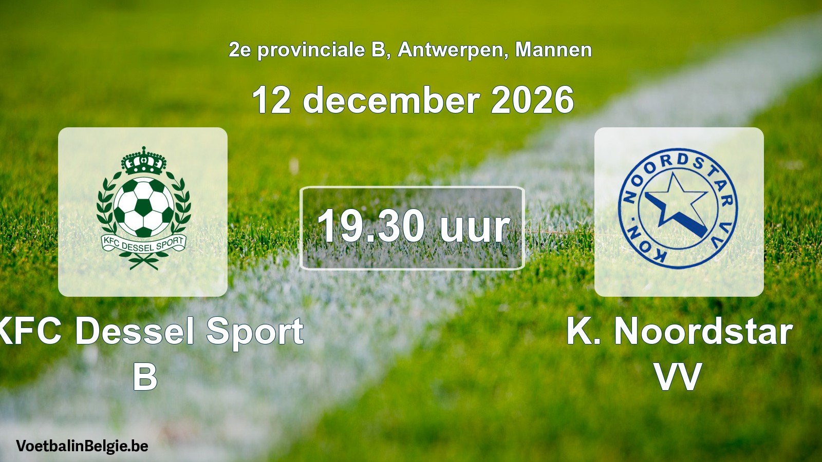 Geplantes Spiel männer-Fußball: KFC Dessel Sport B - K. Noordstar VV (12 Dezember 2026)