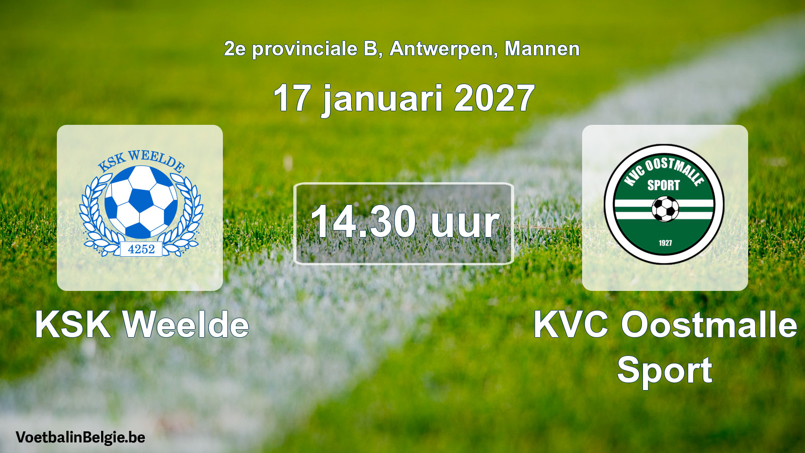 Scheduled match men football: KSK Weelde - KVC Oostmalle Sport (17 January 2027)